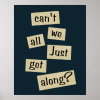 Can't We All Just Get Along?