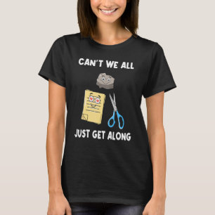 Can't We All Just Get Along Rock Paper Scissors  1 T-Shirt