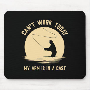 Can't Work Today My Arm Is In A Cast - Funny Fly F Mouse Pad
