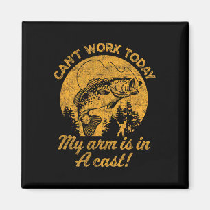 Can't Work Today My Arm Is In A Cast Mens Funny Fi Magnet