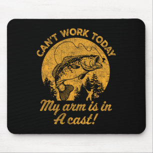 Can't Work Today My Arm Is In A Cast Mens Funny Fi Mouse Pad