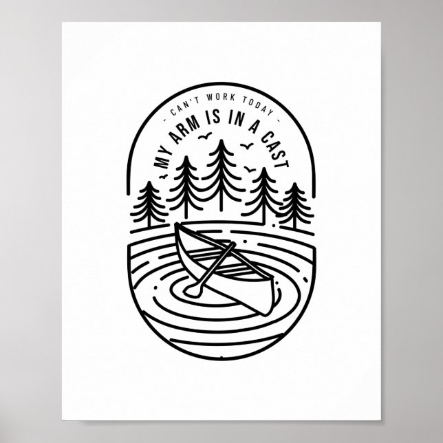 Can't Work Today My Arm Is In A Cast Poster (Front)