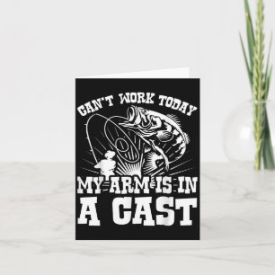 Cant Work Today My Arms In A Cast Funny Sarcastic Card