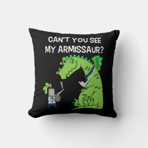 Cant You See Armissaur Broken Arm Hand Wrist Injur Cushion