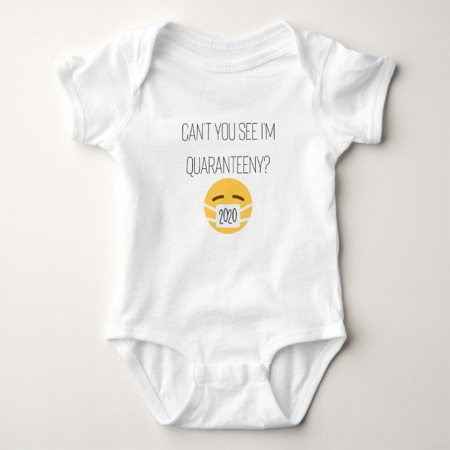 Can't you see I'm quaranteeny? Infant Body Suit Baby Bodysuit (Front)