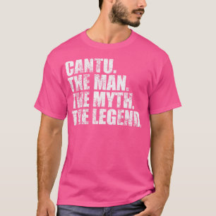 CantuCantu Family name Cantu last Name Cantu Surna T-Shirt