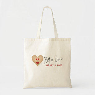 Canvas Bag Bet on Love and Let it Ride!