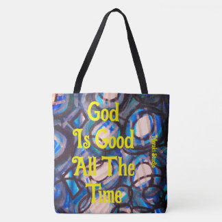 Canvas tote bag, "God is good All the time Bag