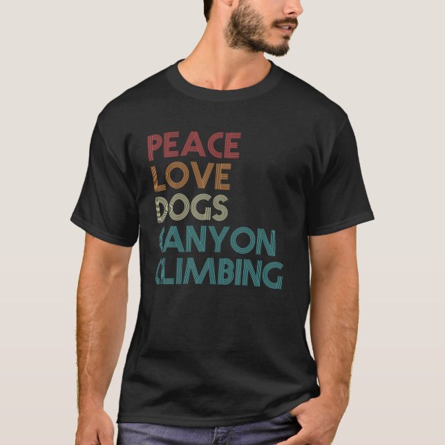 Canyon Rock Climbing Dog Lover Climb Climber Vinta T-Shirt (Front)