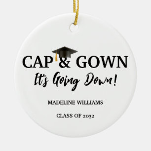 Cap and Gown It's Going Down Photo Graduation Ceramic Ornament