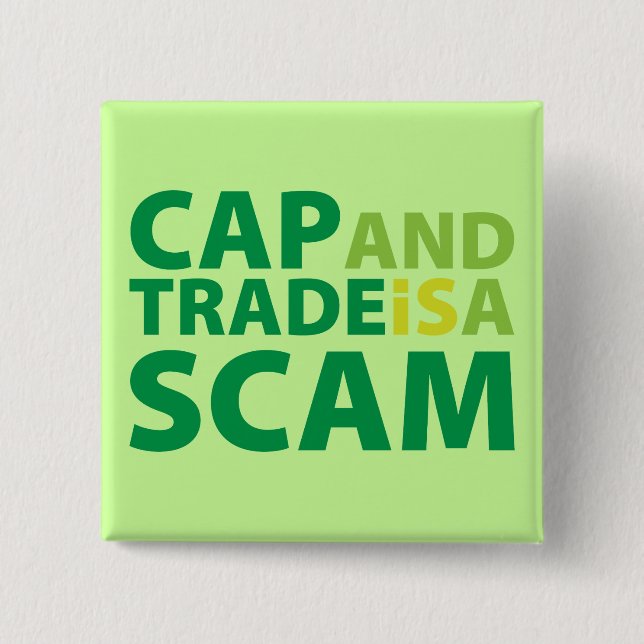 Cap and Trade is a Scam 15 Cm Square Badge (Front)