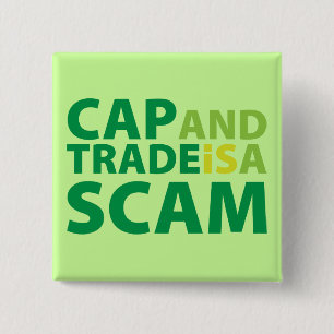 Cap and Trade is a Scam 15 Cm Square Badge