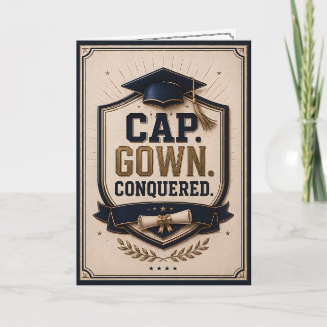 Cap Gown Conquered Graduation Congratulations Card (Front)