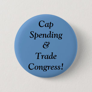 Cap Spending&Trade Congress! 6 Cm Round Badge