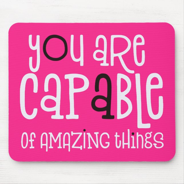 Capable of Amazing Things Positive Quote Pink Mouse Pad (Front)