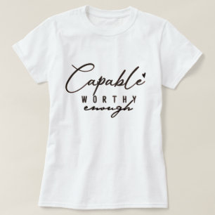 Capable, Worthy, Enough Graphic T-Shirt