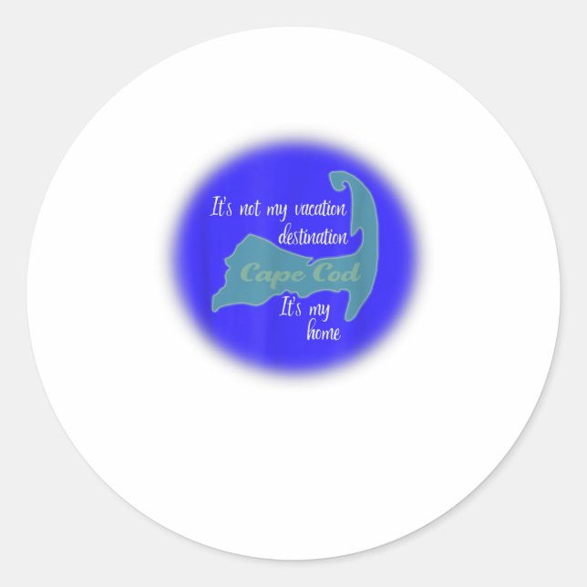 Cape Cod, It's My Home Classic Round Sticker (Front)