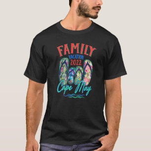 Cape May Vacation 2022 Flip Flops Family Summer Gr T-Shirt