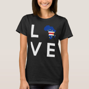 Cape Verde Flag Love Africa Continent for Cabo Ver T-Shirt