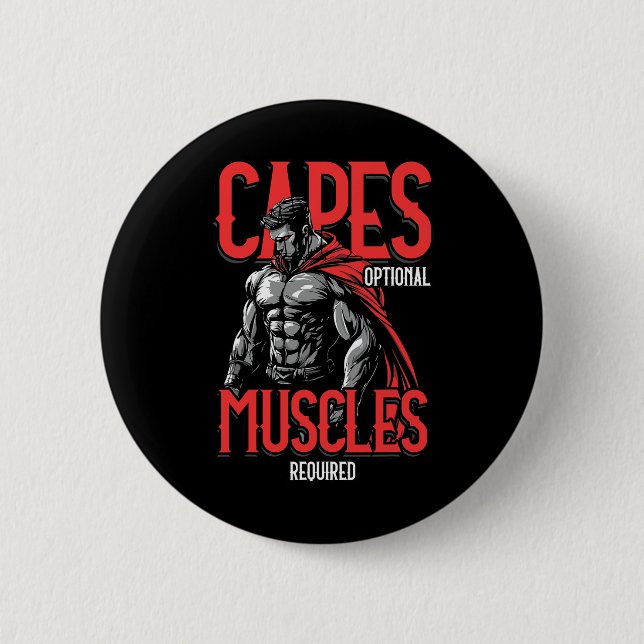 Capes Optional Muscles Required Funny Gym Meme 1  6 Cm Round Badge (Front)