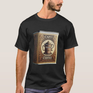 Capfe Coffee Co. Old Fashioned Coffee Tin T-Shirt