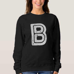Capital Letter B Monogram Rust Font Initial Alphab Sweatshirt