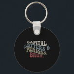 Capital Letters And Periods Bruh  Key Ring<br><div class="desc">Capital Letters And Periods Bruh</div>
