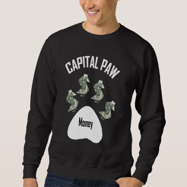 Capital Paw Dog Money Sweatshirt (Front)