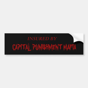 CAPITAL PUNISHMENT MAFIA BUMPER STICKER