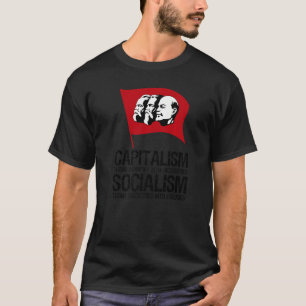 Capitalism Vs Socialism Anti Communist Pro Capit T-Shirt