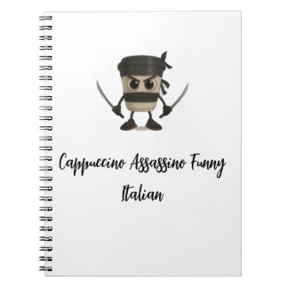 Cappuccino Assassino Funny Italian Notebook