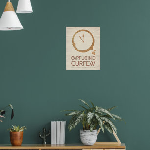 Cappuccino Curfew – 11AM Coffee Art Print