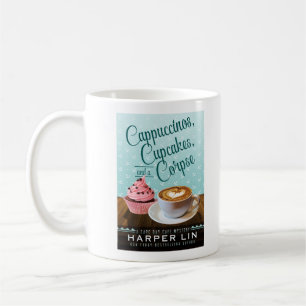 Cappuccinos, Cupcakes, and a Corpse Mug