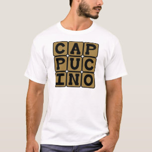 Cappucino, Italian Coffee Drink T-Shirt