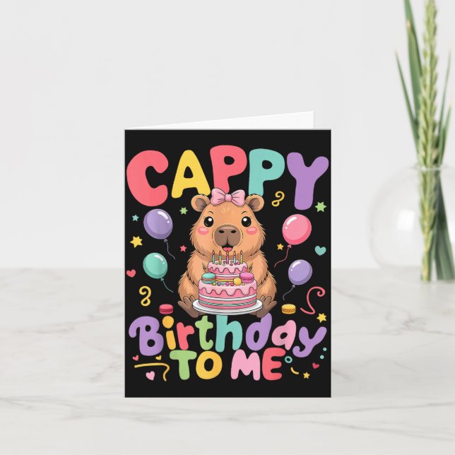 Cappy Birthday To Me Cute Capy Capybara Birthday G Card (Front)