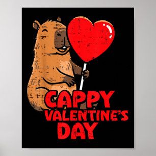 Cappy Valentines Day Capybara Cute Rodent Women Me Poster