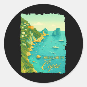 Capri Italy Traveling Trip Meet Me In Capri Souven Classic Round Sticker