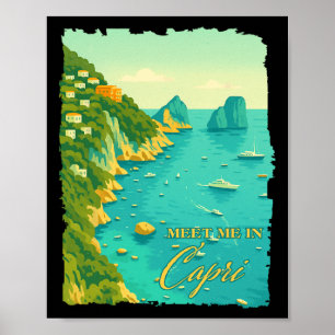 Capri Italy Traveling Trip Meet Me In Capri Souven Poster