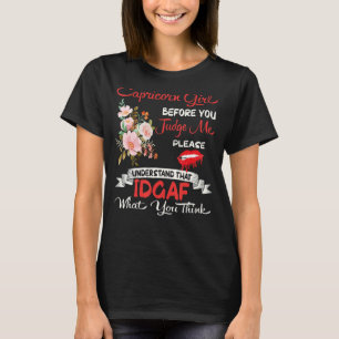 Capricorn Girl Before You Judge Me Birthday Celebr T-Shirt