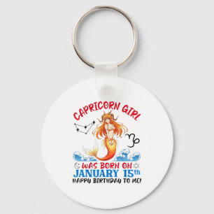 Capricorn Girl Was Born On January 15th Happy Birt Key Ring