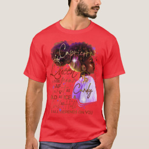 Capricorn Queen Sweet As Candy Birthday Gift For B T-Shirt