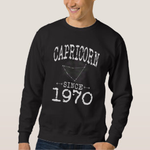 Capricorn Since 1970 Constellation Capricorn Birth Sweatshirt