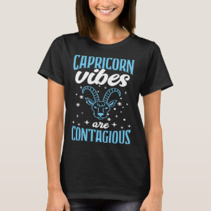 Capricorn Vibes are Contagious Astrology Zodiac H T-Shirt