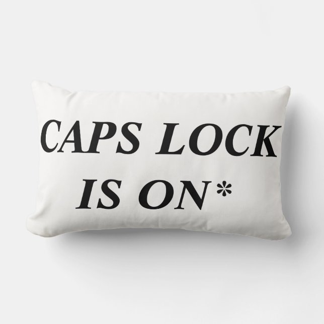 CAPS LOCK IS ON* Funny Computer Lingo, Lumbar Cushion (Front)