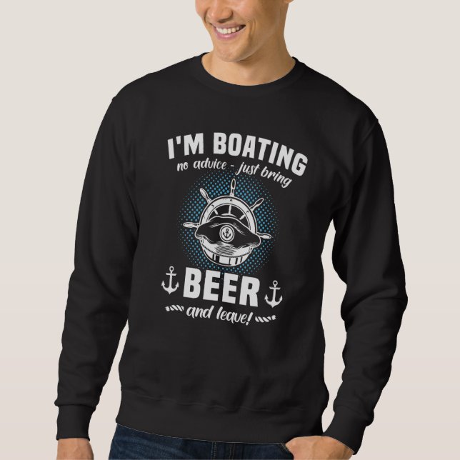 Captain Beer Boat Sports Boat Sailing Boat Motor B Sweatshirt (Front)