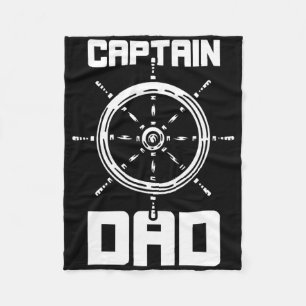 Captain Dad Boating Ship Boat Yacht Father Daddy P Fleece Blanket