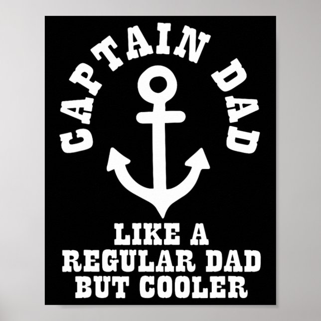 Captain Dad Like A Regular Dad But Cooler Boat Boa Poster (Front)