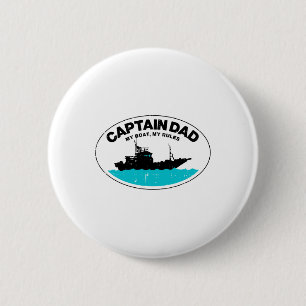 Captain Dad My Boat Rules Funny Owner Boater Papa 6 Cm Round Badge
