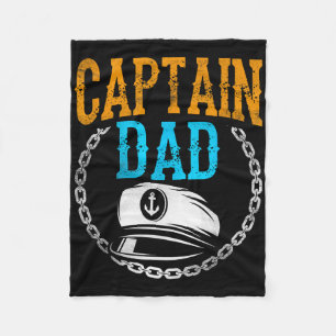 Captain Dad Ship Boat Boating Yacht Father Daddy P Fleece Blanket