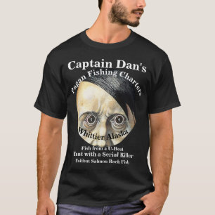 Captain Dan Deer Hunt with a Serial Killer T-Shirt